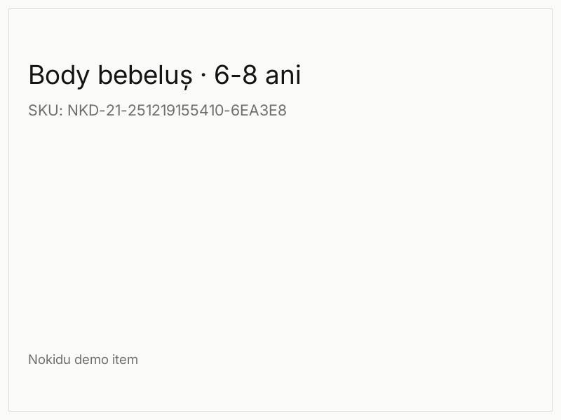 Body bebeluș · 6-8 ani